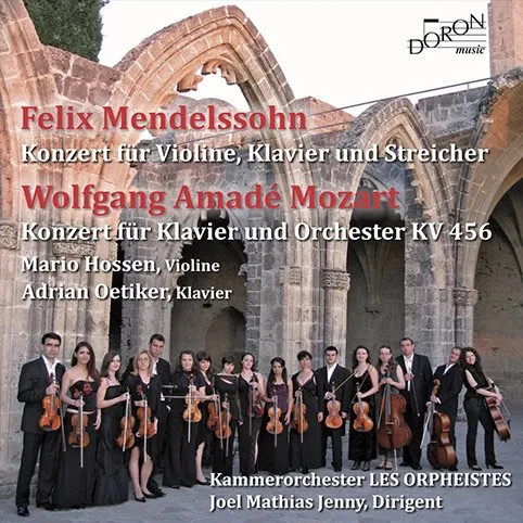 Mendelssohn & Mozart — Concerto for Violin, Piano and Strings / Orchestra
